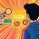 Visualize financial dreams to stay motivated